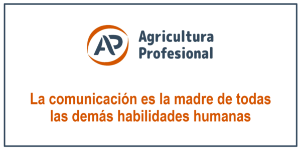 La comunicación es la madre de todas las demás habilidades humanas